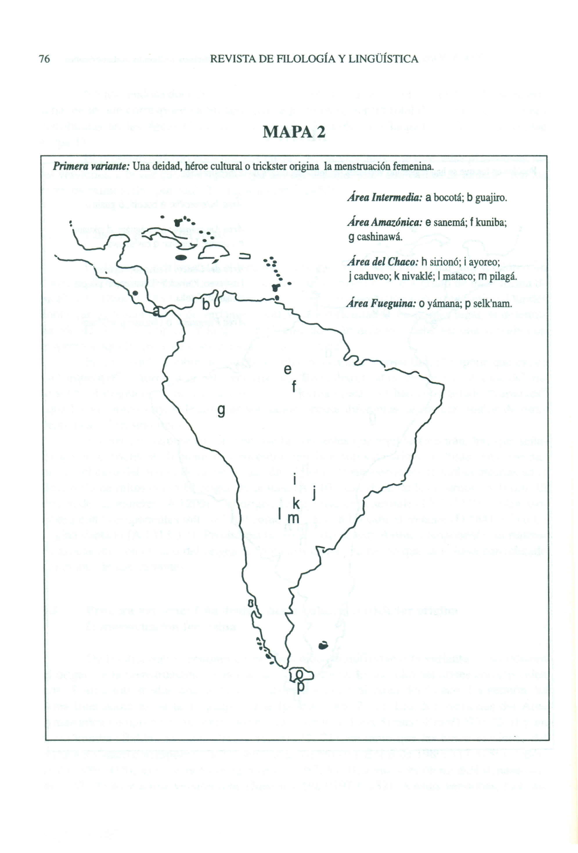 Mapa 2: Primera variante — Una deidad, héroe cultural o trickster origina la menstruación femenina
