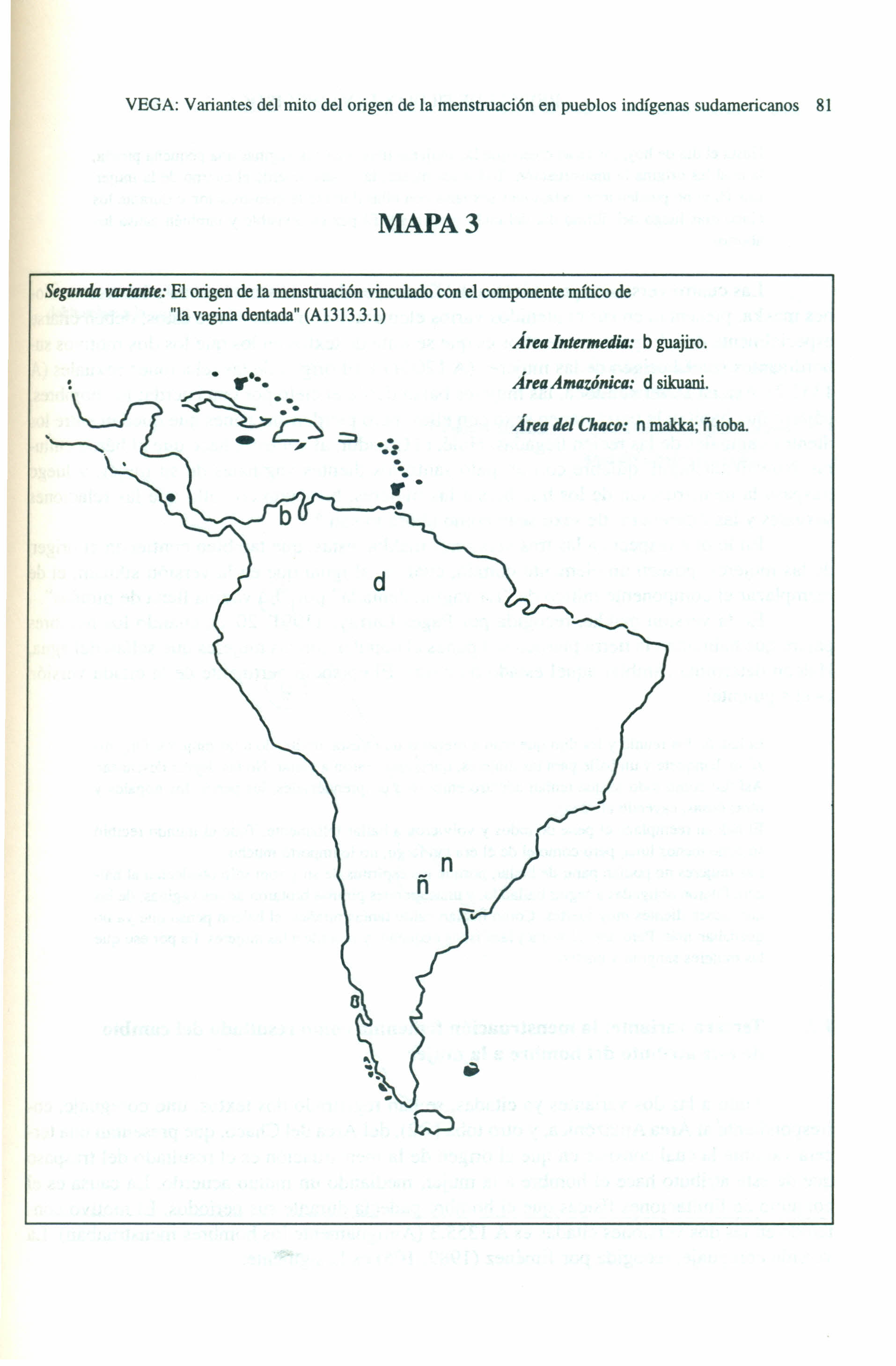 Mapa 3: Segunda variante — El origen de la menstruación vinculado con el componente mítico de la vagina dentada