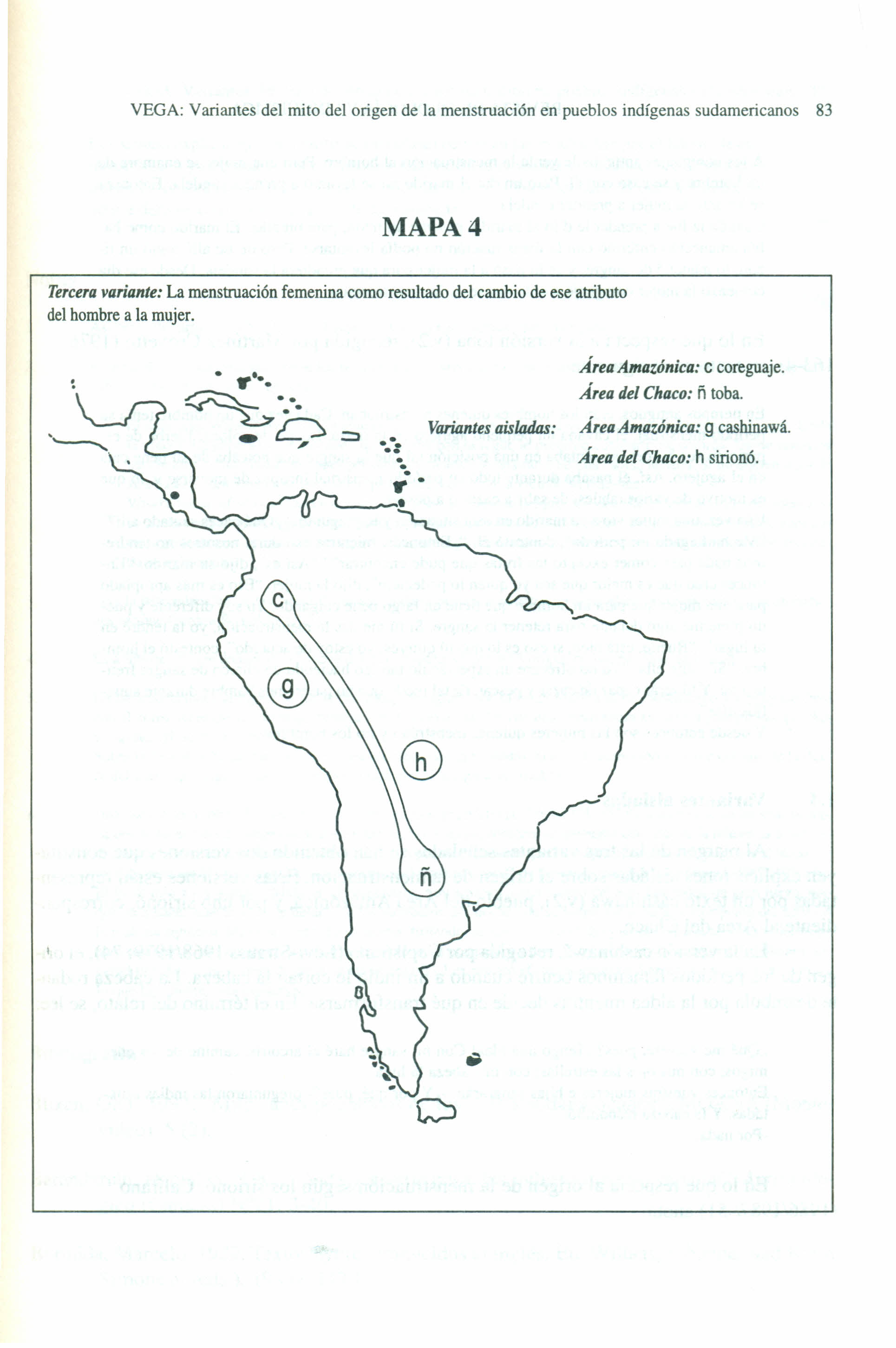 Mapa 4: Tercera variante — La menstruación femenina como resultado del cambio de ese atributo del hombre a la mujer